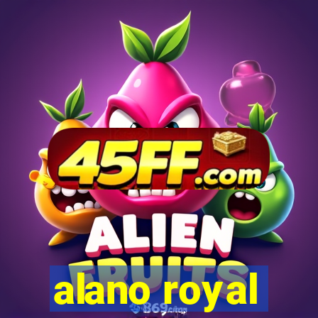 alano royal